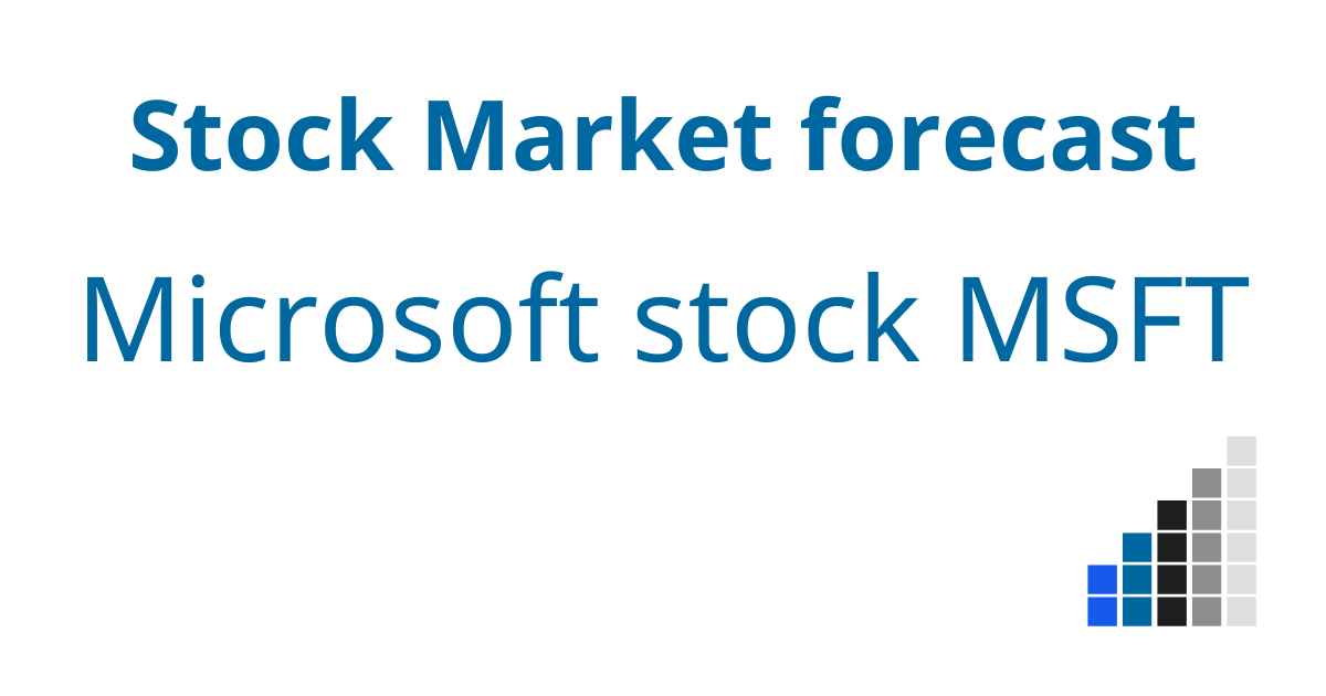 Stock Market Forecast Microsoft